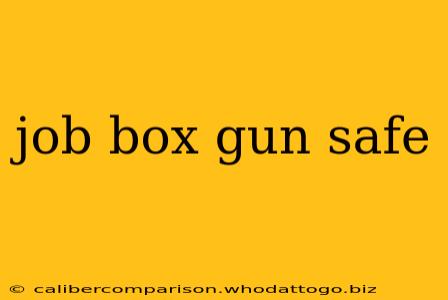 job box gun safe