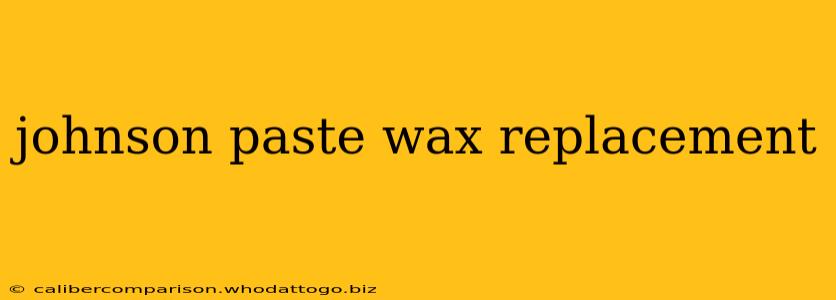 johnson paste wax replacement