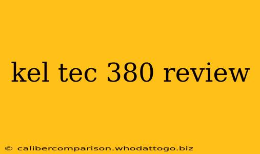 kel tec 380 review