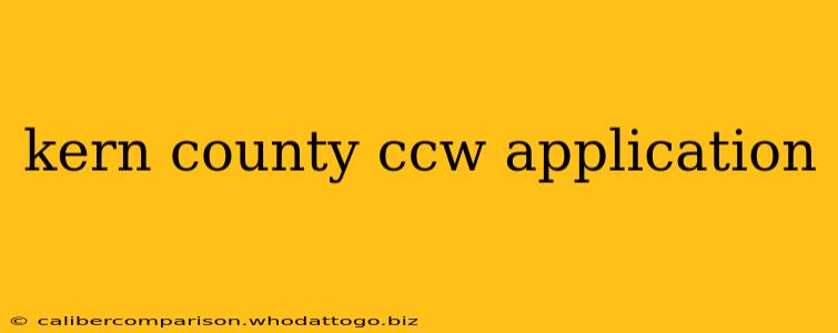 kern county ccw application