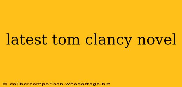 latest tom clancy novel