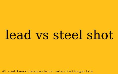 lead vs steel shot