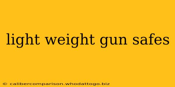 light weight gun safes