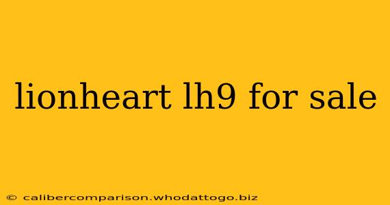 lionheart lh9 for sale