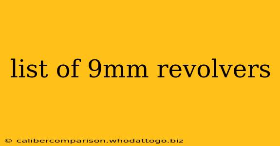 list of 9mm revolvers