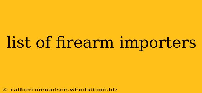 list of firearm importers