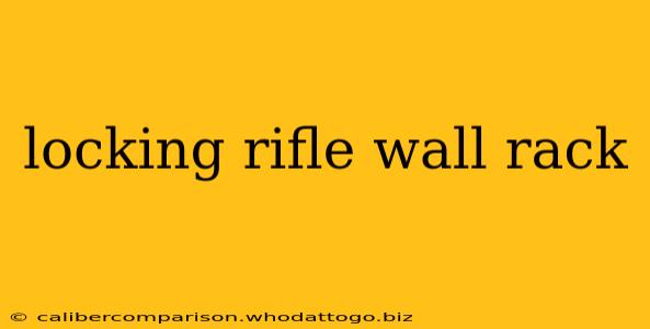 locking rifle wall rack