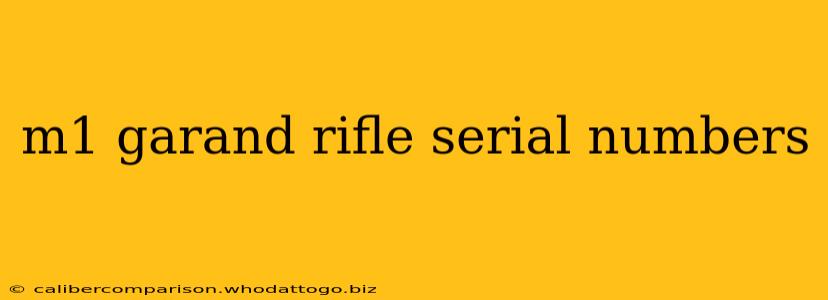 m1 garand rifle serial numbers