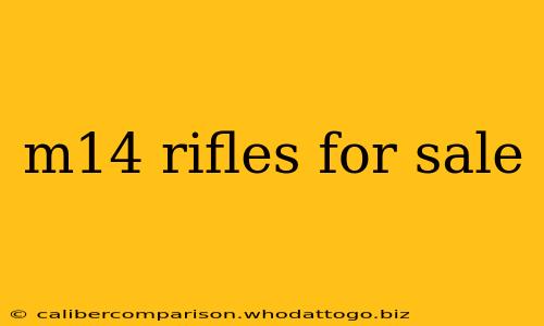 m14 rifles for sale