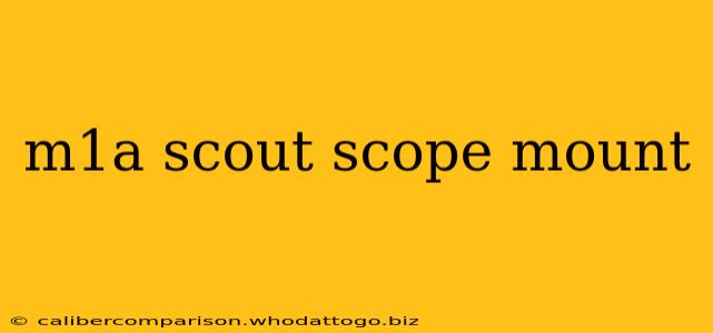 m1a scout scope mount