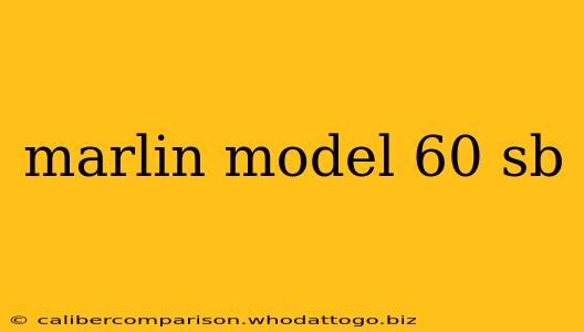 marlin model 60 sb