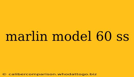 marlin model 60 ss