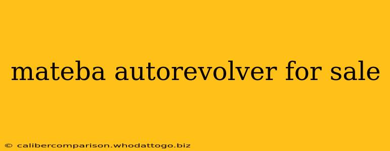 mateba autorevolver for sale