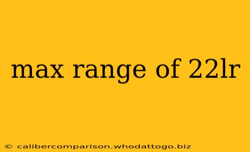 max range of 22lr