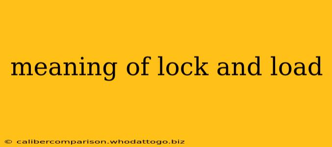 meaning of lock and load