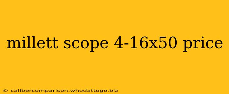 millett scope 4-16x50 price