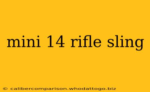 mini 14 rifle sling