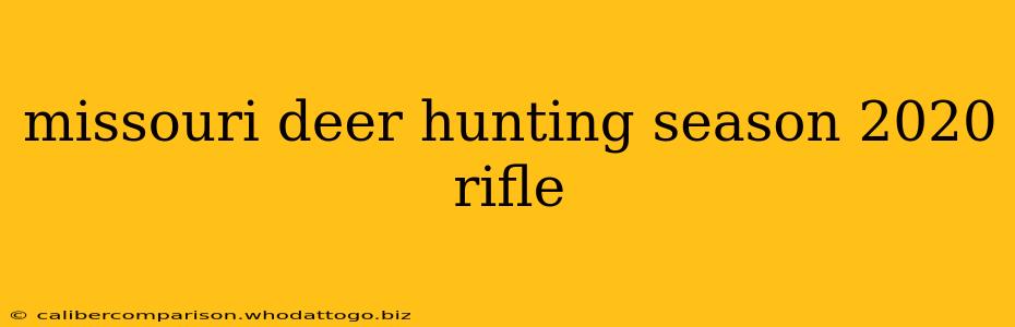 missouri deer hunting season 2020 rifle