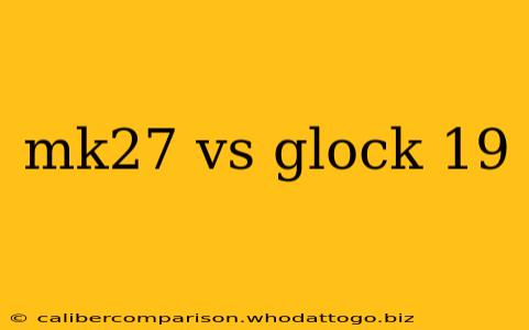 mk27 vs glock 19