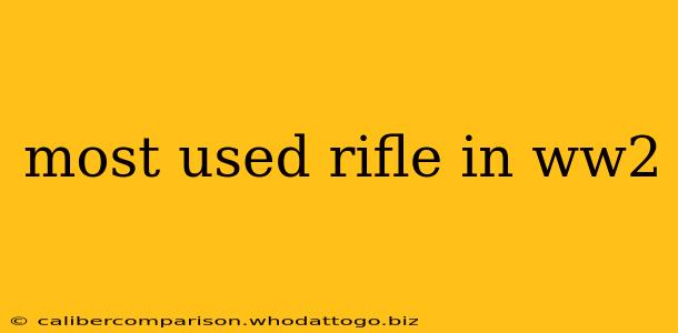 most used rifle in ww2