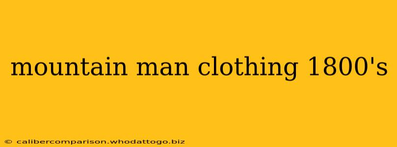 mountain man clothing 1800's