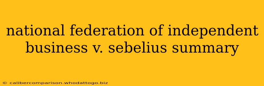 national federation of independent business v. sebelius summary