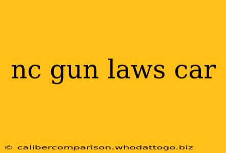 nc gun laws car