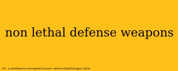 non lethal defense weapons