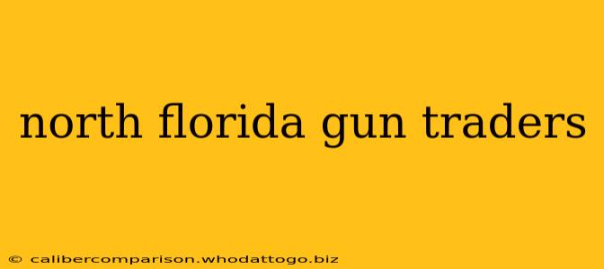 north florida gun traders