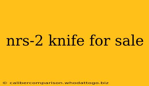 nrs-2 knife for sale