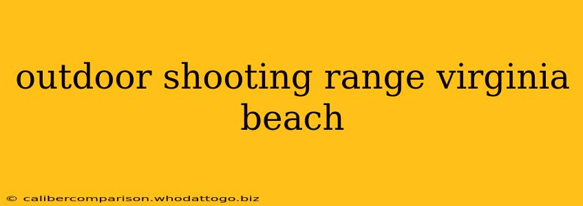 outdoor shooting range virginia beach