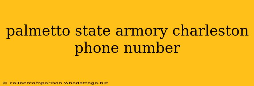 palmetto state armory charleston phone number