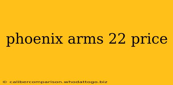 phoenix arms 22 price