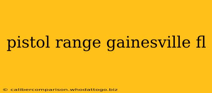 pistol range gainesville fl