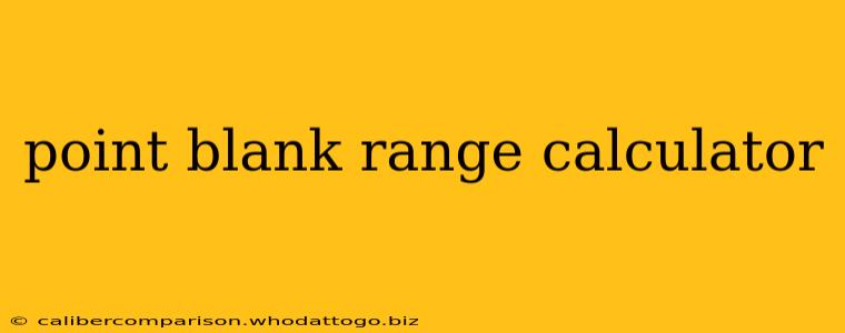 point blank range calculator