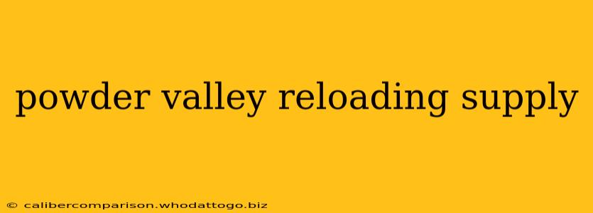 powder valley reloading supply