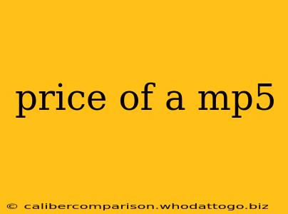 price of a mp5