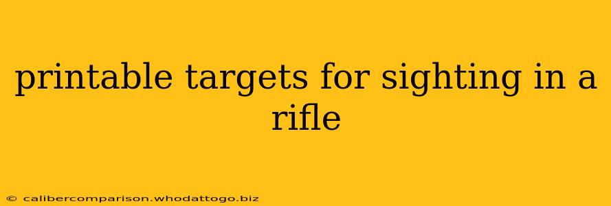 printable targets for sighting in a rifle