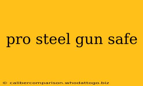 pro steel gun safe