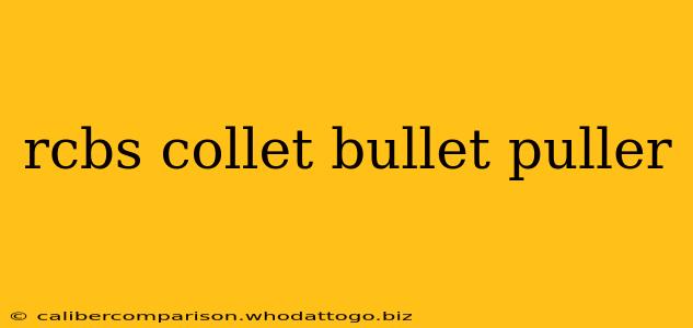 rcbs collet bullet puller