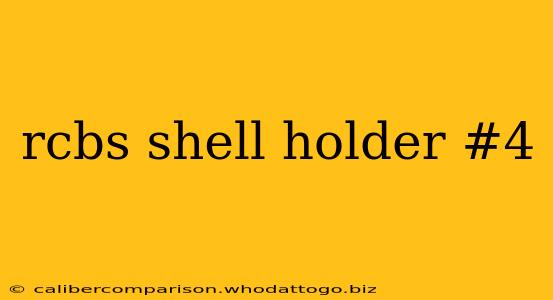 rcbs shell holder #4