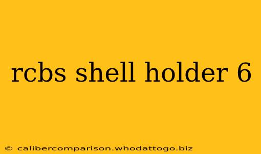 rcbs shell holder 6