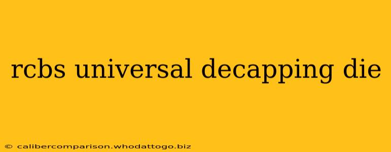 rcbs universal decapping die