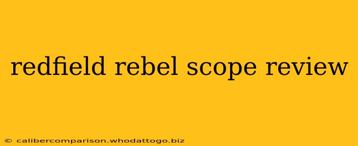 redfield rebel scope review