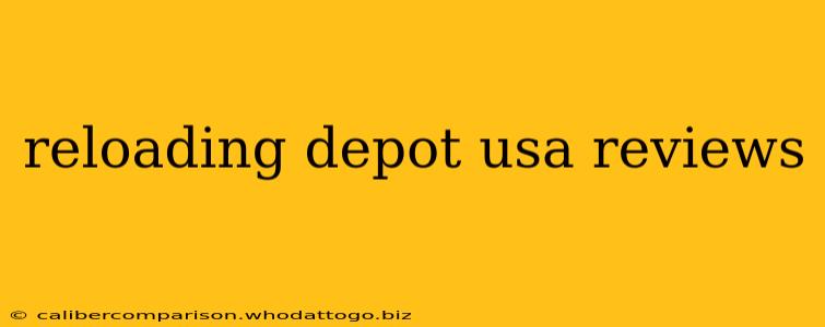 reloading depot usa reviews