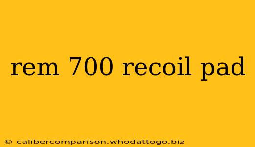 rem 700 recoil pad