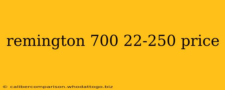 remington 700 22-250 price