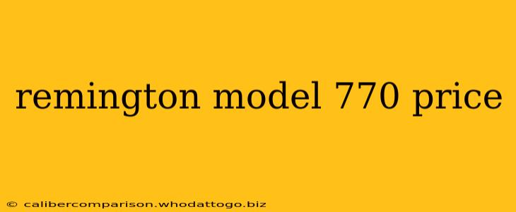 remington model 770 price