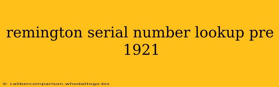 remington serial number lookup pre 1921