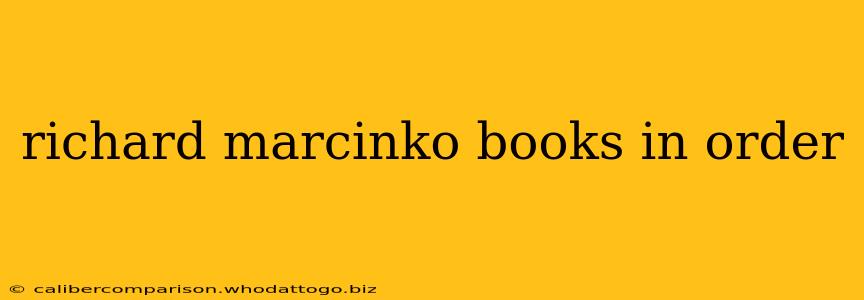 richard marcinko books in order